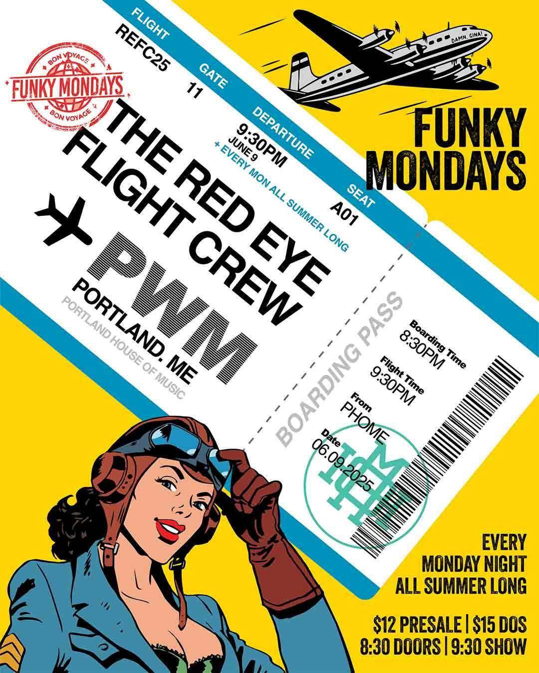 Funky Mondays with the Red Eye Flight Crew