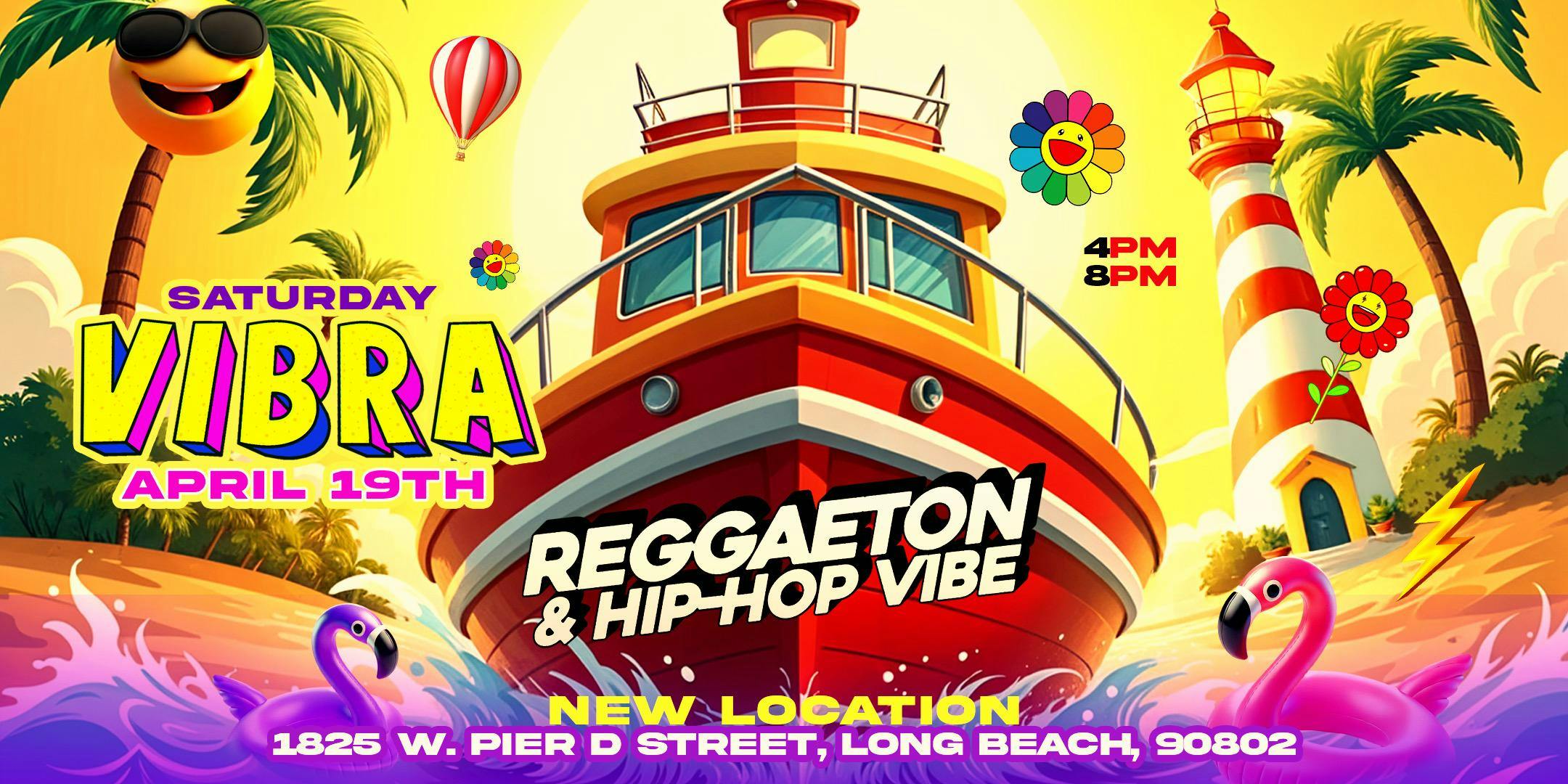Vibra! Long Beach's Ultimate Reggaeton + Hip Hop Boat Party at LA Boat Party / Booze Cruise - Saturday, Apr 19 2025 | Discotech