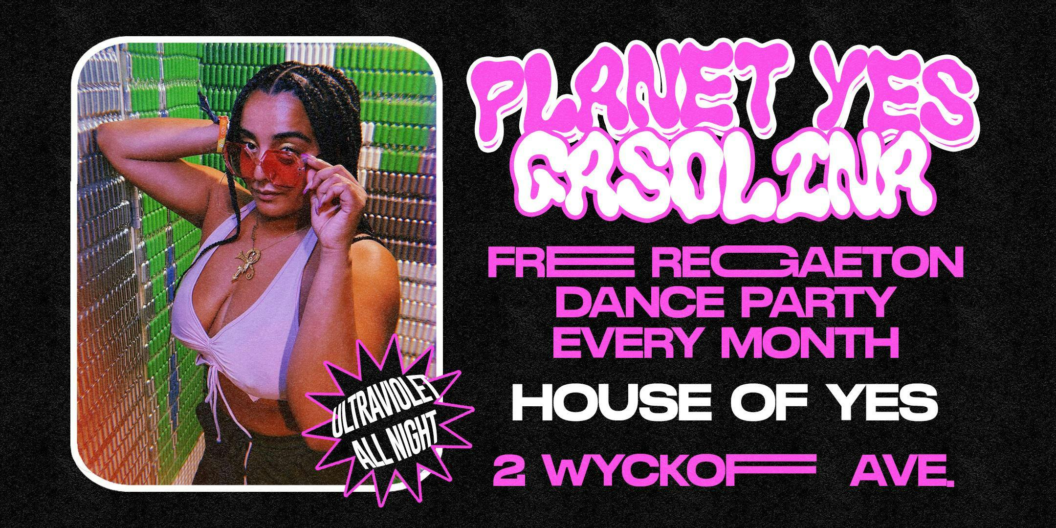Planet Yes: Gasolina w/ Ultra Violet