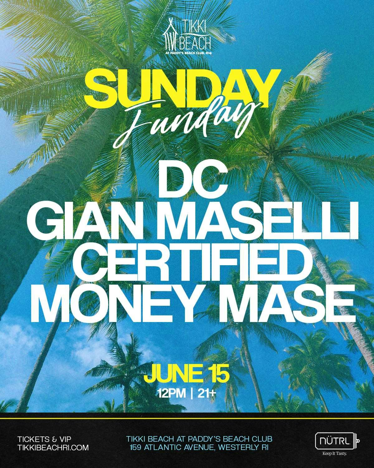 Sunday Funday | DC, Gian Maselli, Certified, & Money Mase