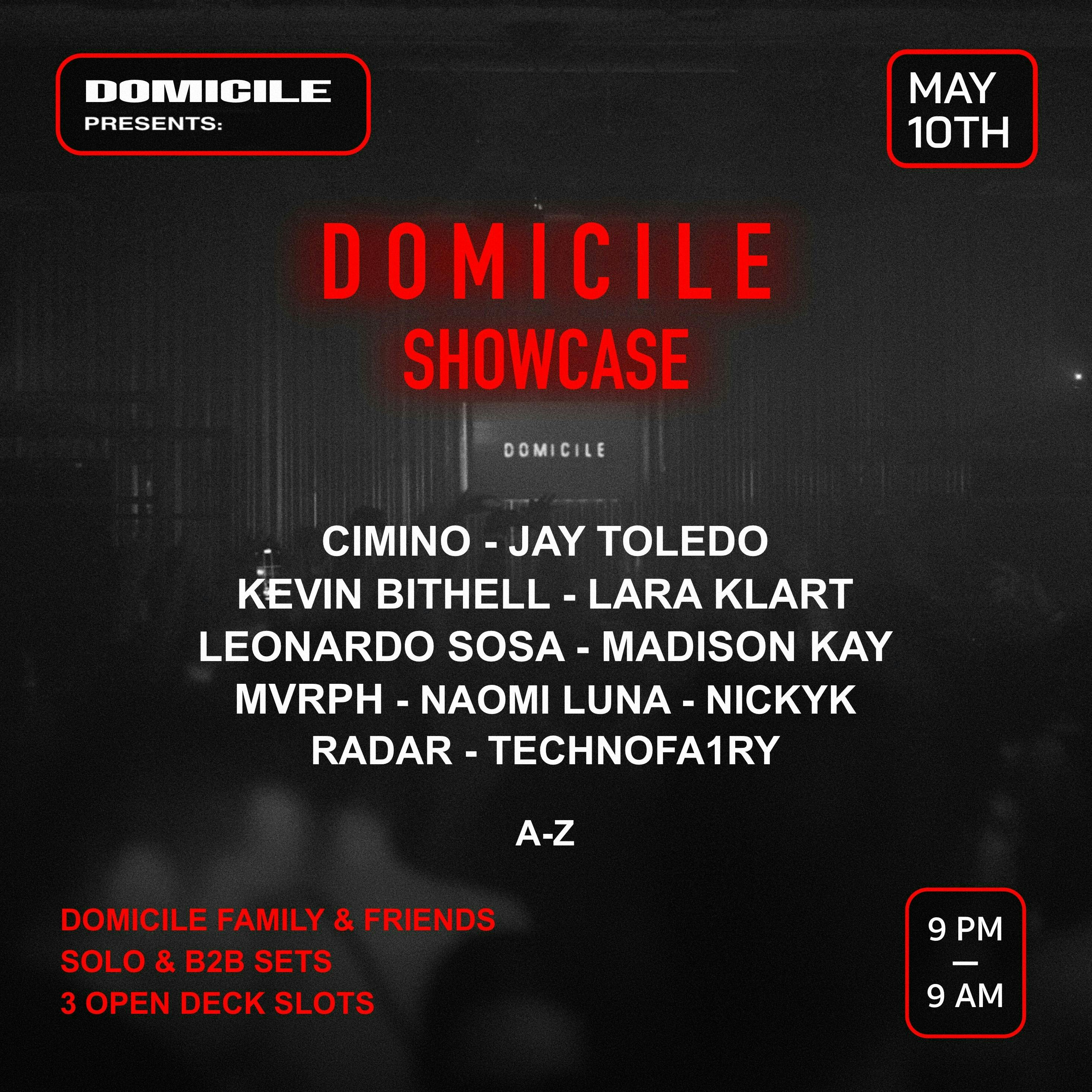 Domicile 12 hour showcase