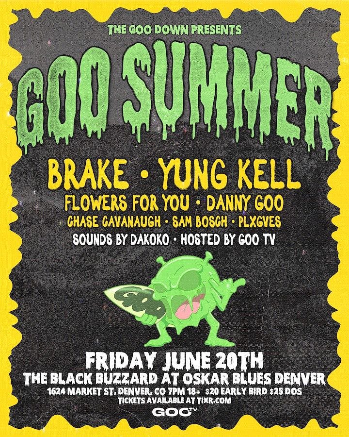 brake, Yung Kell, Flowers For You, Danny Goo, Chase Cavanaugh, Sam Bosch, Plxgves