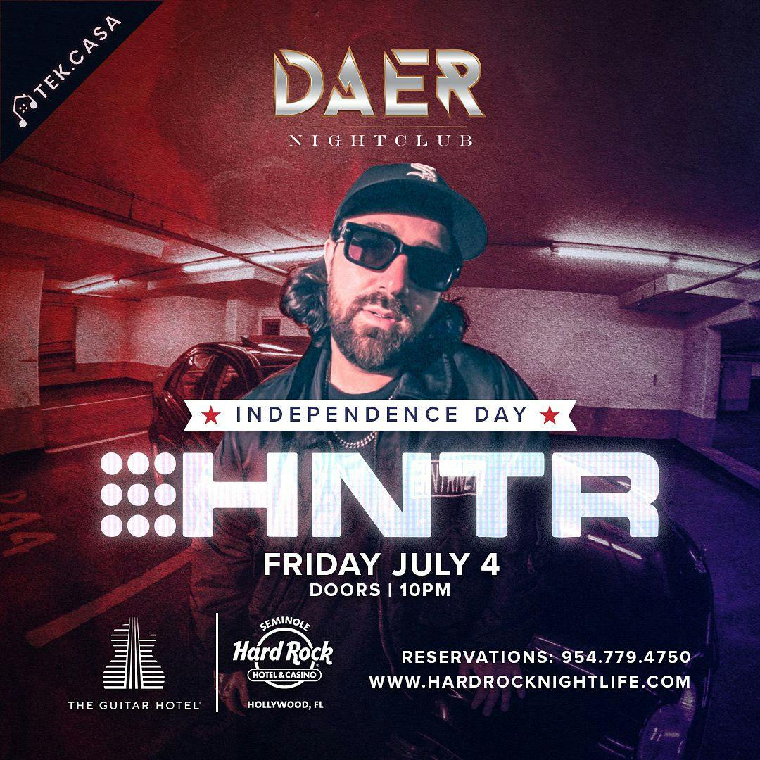HNTR | Independence Day | DAER Nightclub