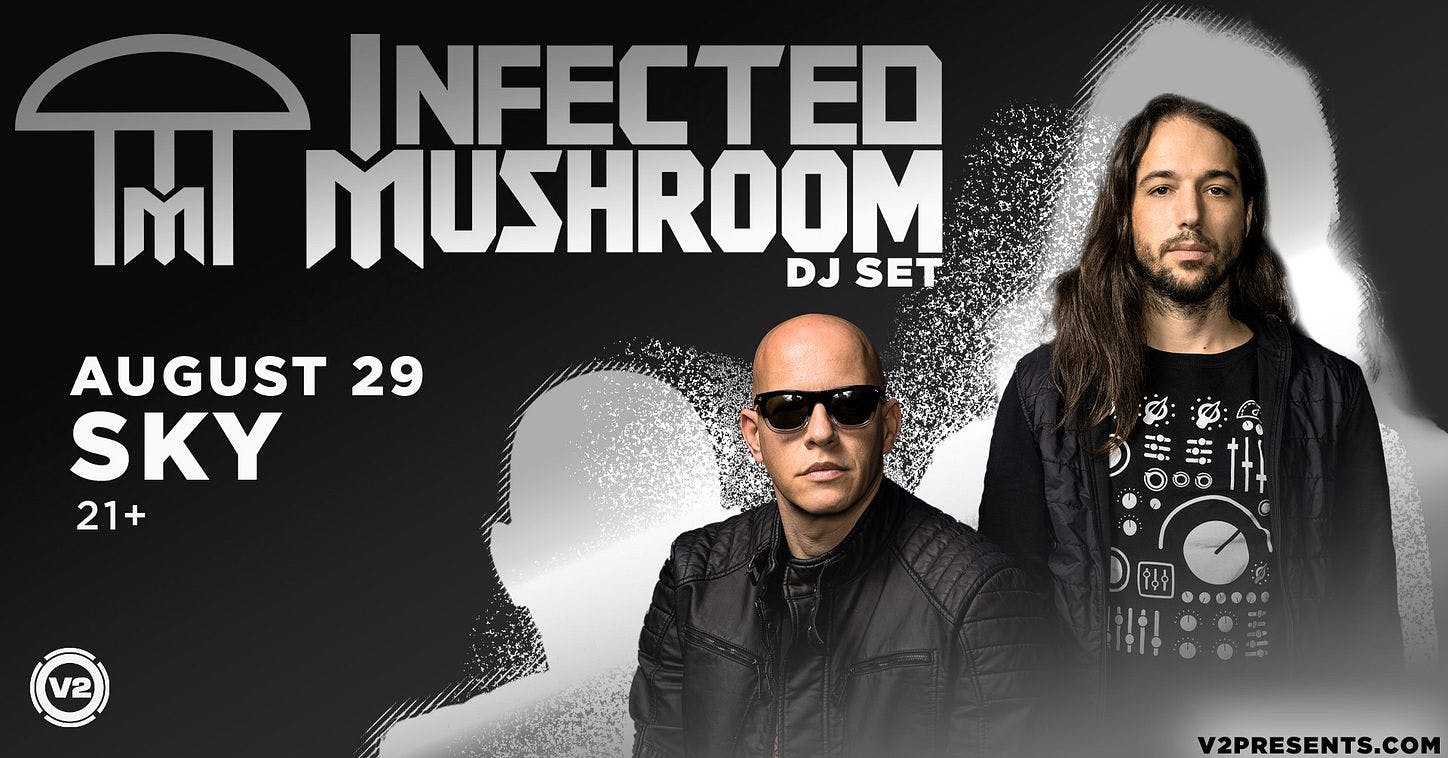 Infected Mushroom at Sky - Friday, Aug 29 2025 | Discotech