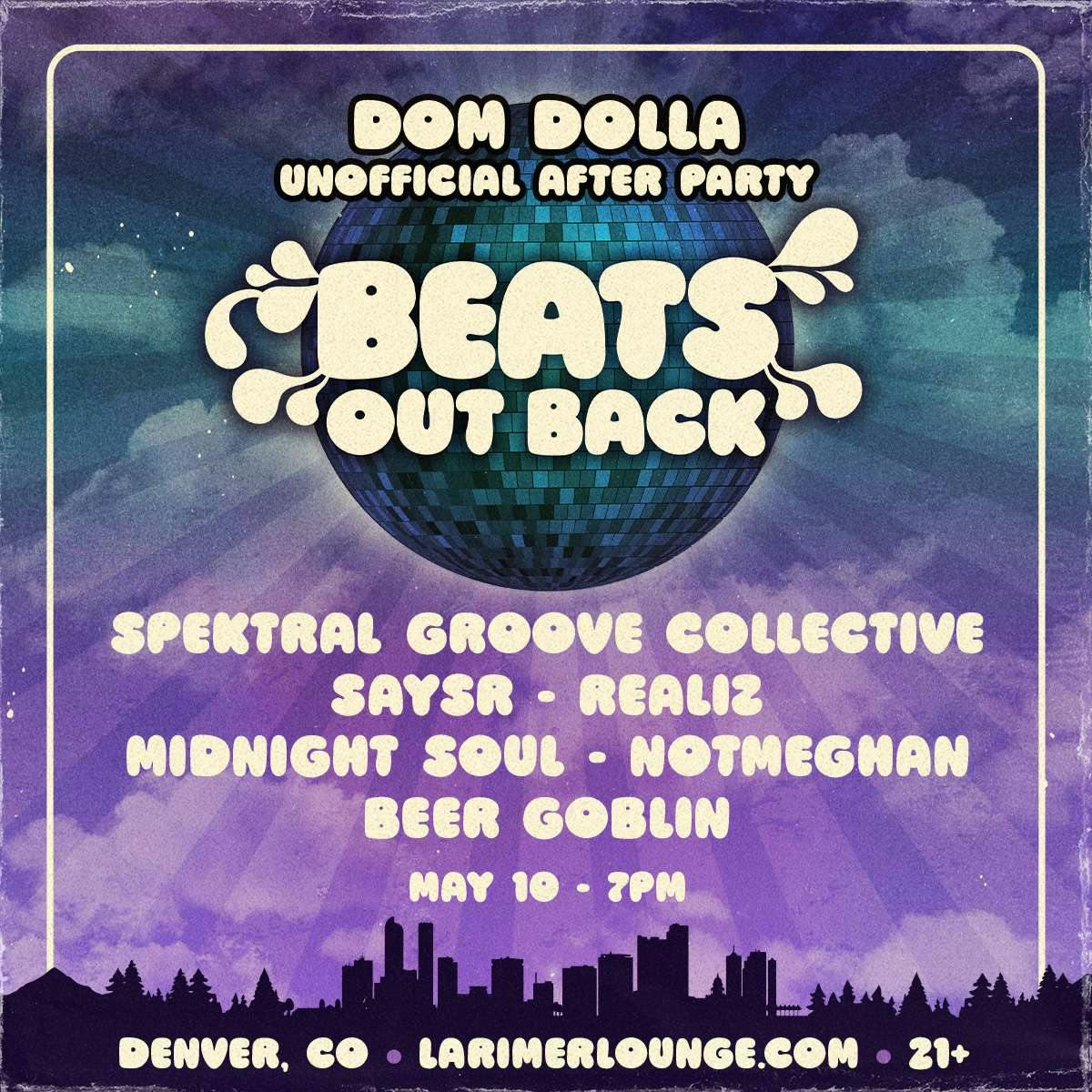 Dom Dolla Weekend w/ Spektral Groove Collective + Beer Goblin (TREEHOUSE - FREE EVENT - 7PM-2AM) at Larimer Lounge - Saturday, May 10 2025 | Discotech