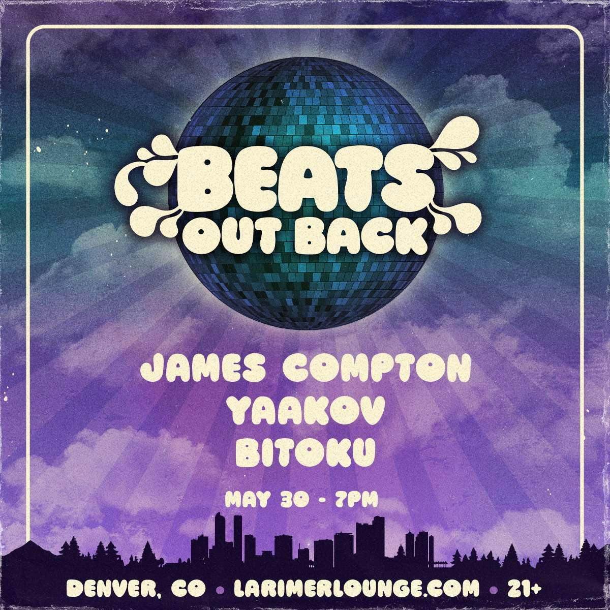 Beats Out Back w/ James Compton, Yaakov + bitoku (FREE EVENT)