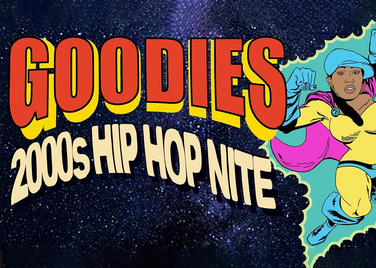 Goodie’s – 2000s Hip Hop Nite
