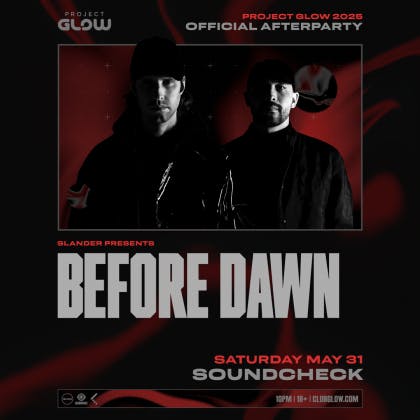 Slander Presents: Before Dawn [Project GLOW Fest After Party]