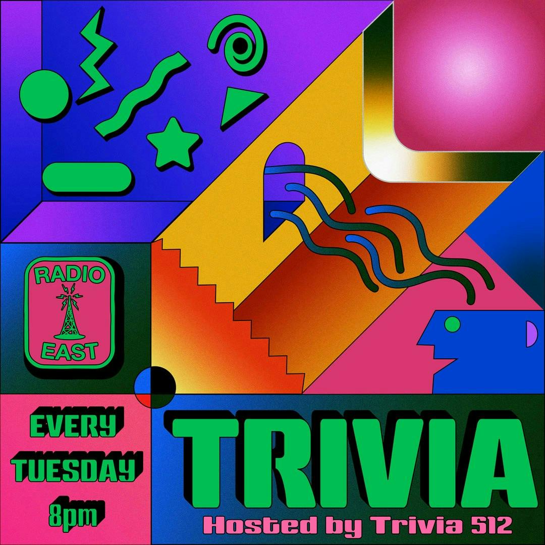 Trivia Night hosted by Trivia 512 at Radio East - Tuesday, May 20 2025 | Discotech