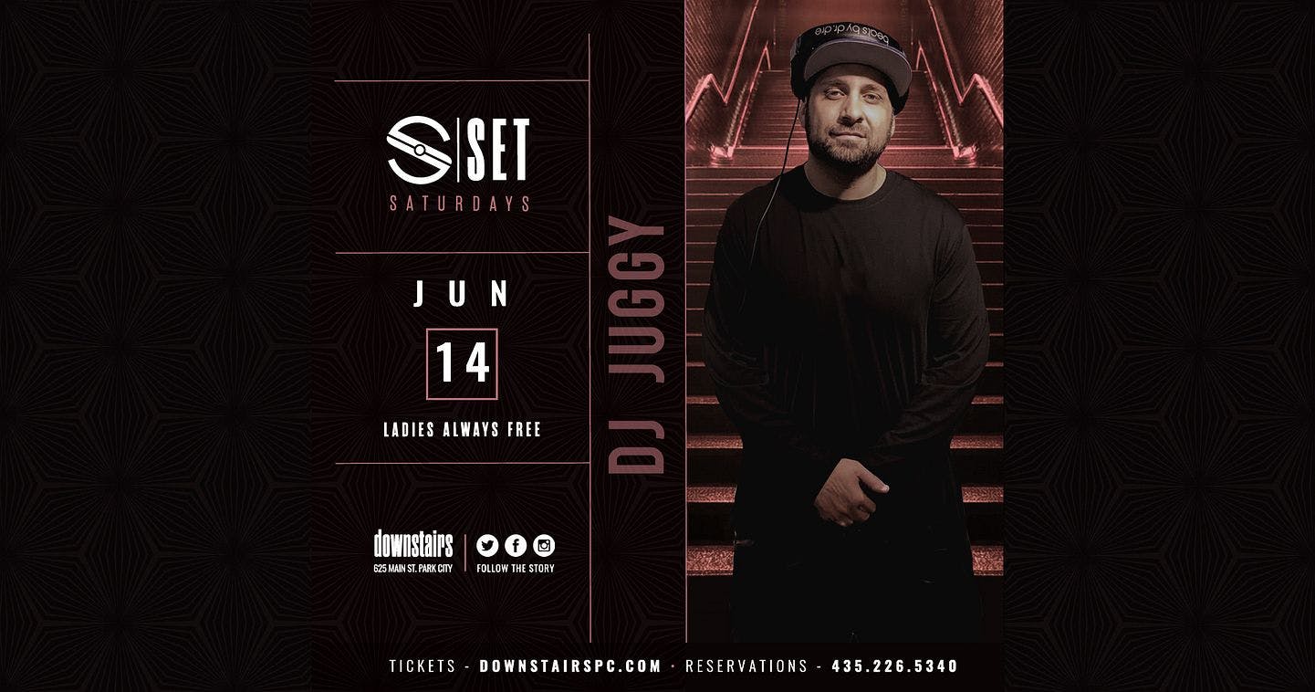Set Saturdays with DJ Juggy