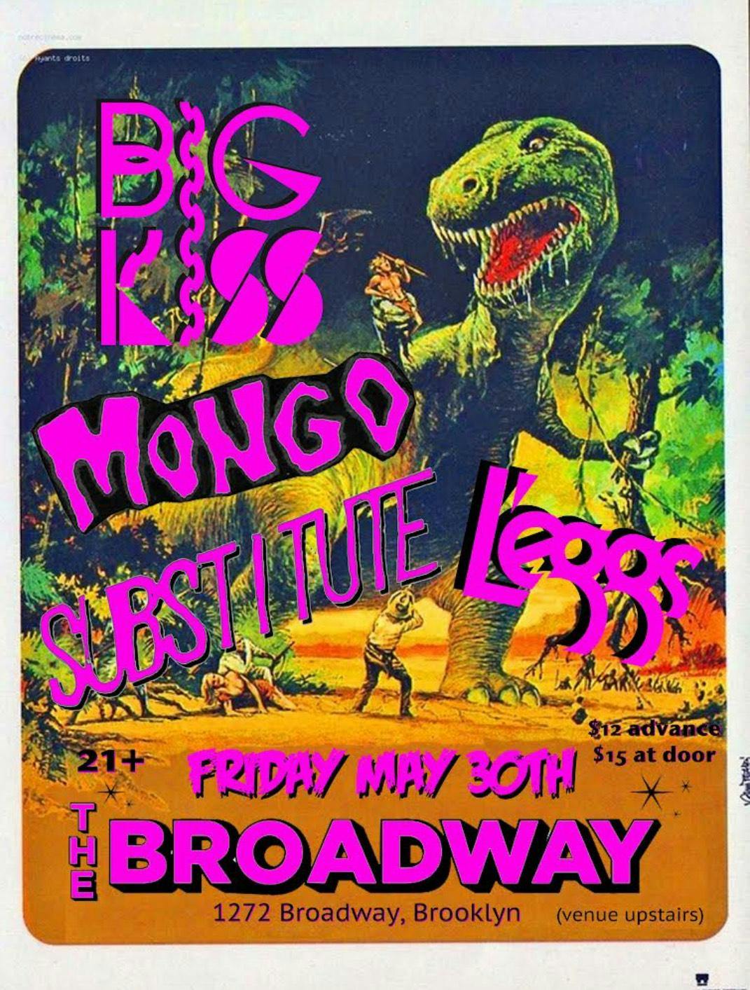 Big Kiss w/ Mongo, Substitute + L'eggs
