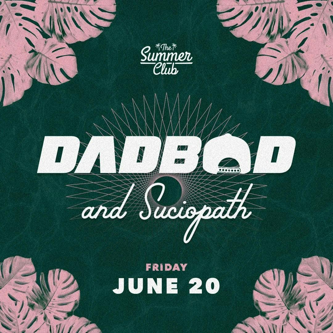 The Summer Club Presents: Dadbod & Friends