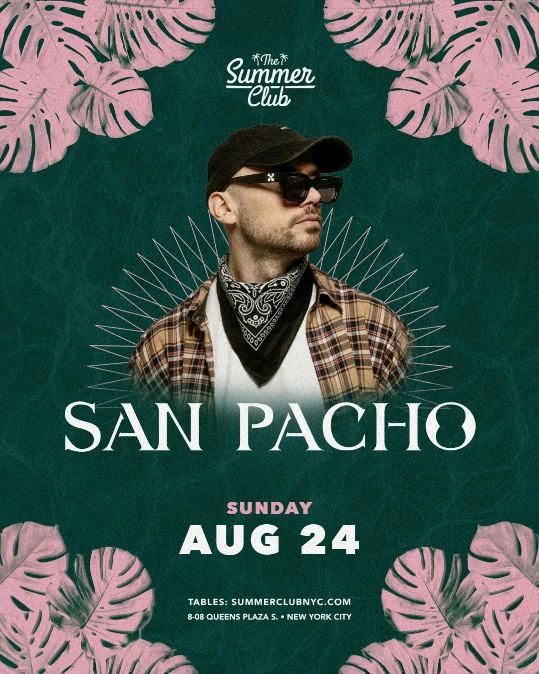 The Summer Club Presents: San Pacho
