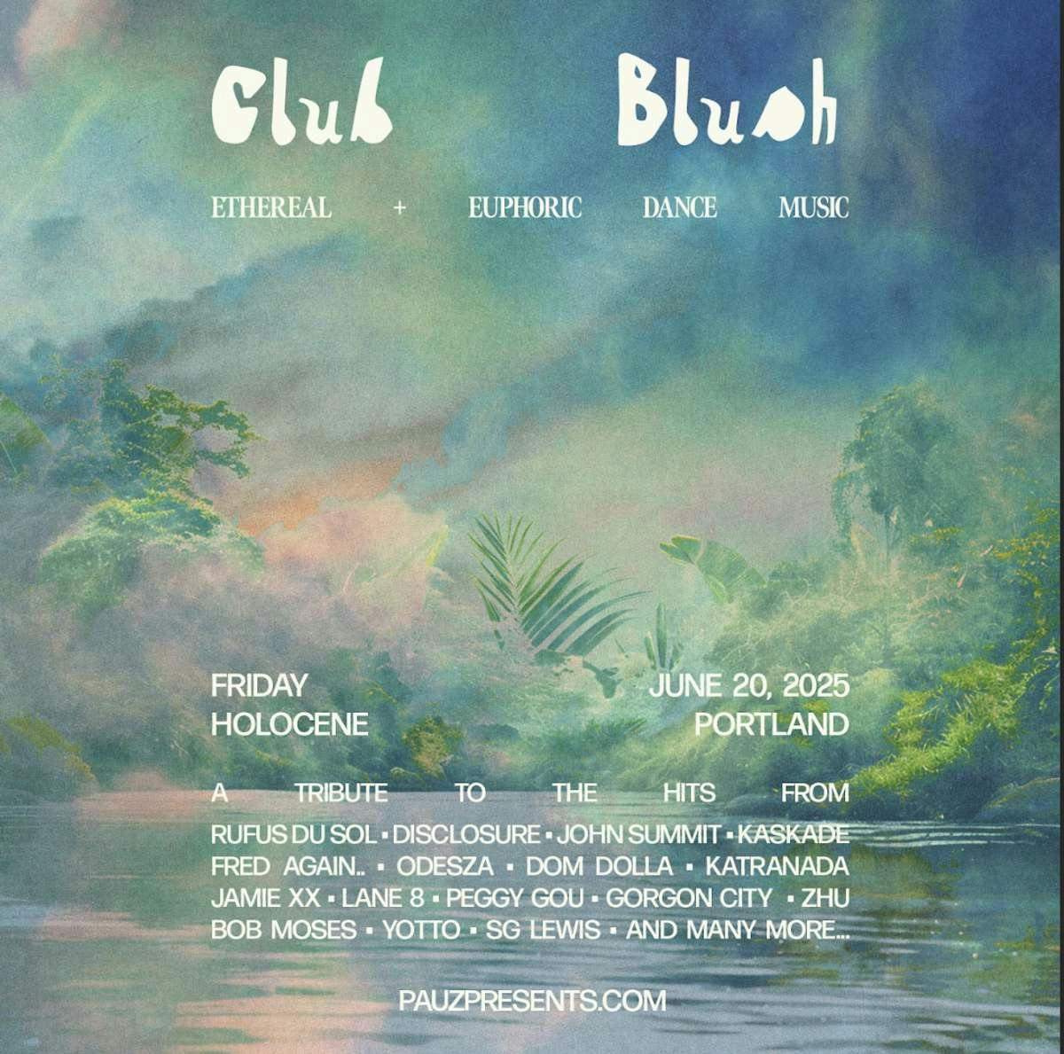 Club Blush: An Ethereal & Euphoric Dance Night - 21+