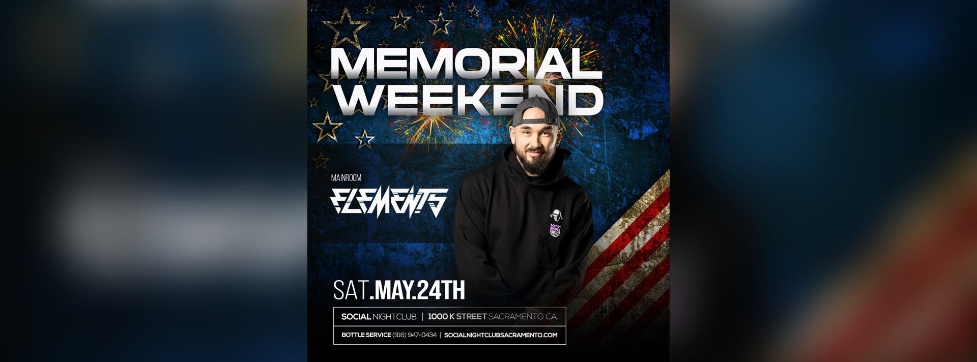 Memorial Day Weekend #MDW2025 - Saturday May 24th ft. Sacramento Resident Dj Elements