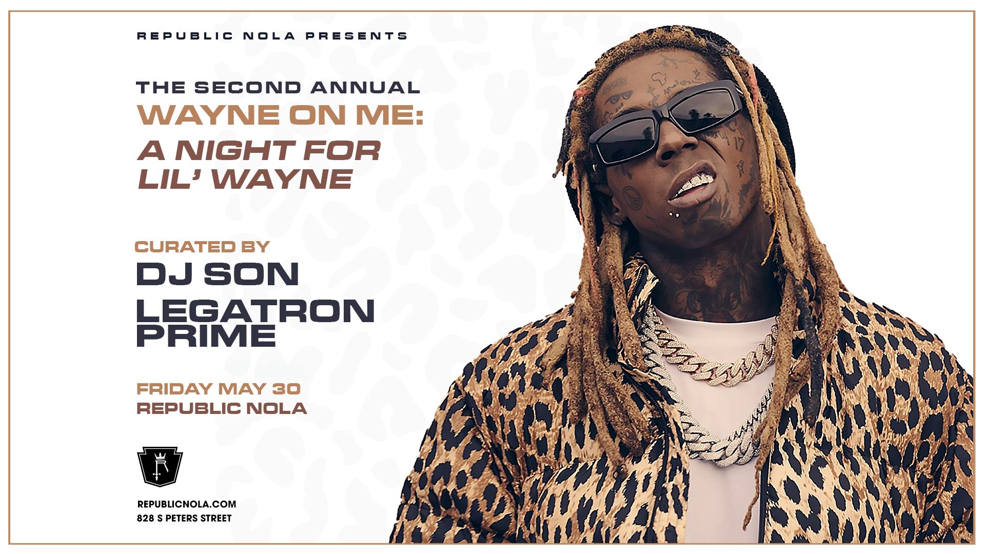 Wayne on Me: A Night of Lil' Wayne