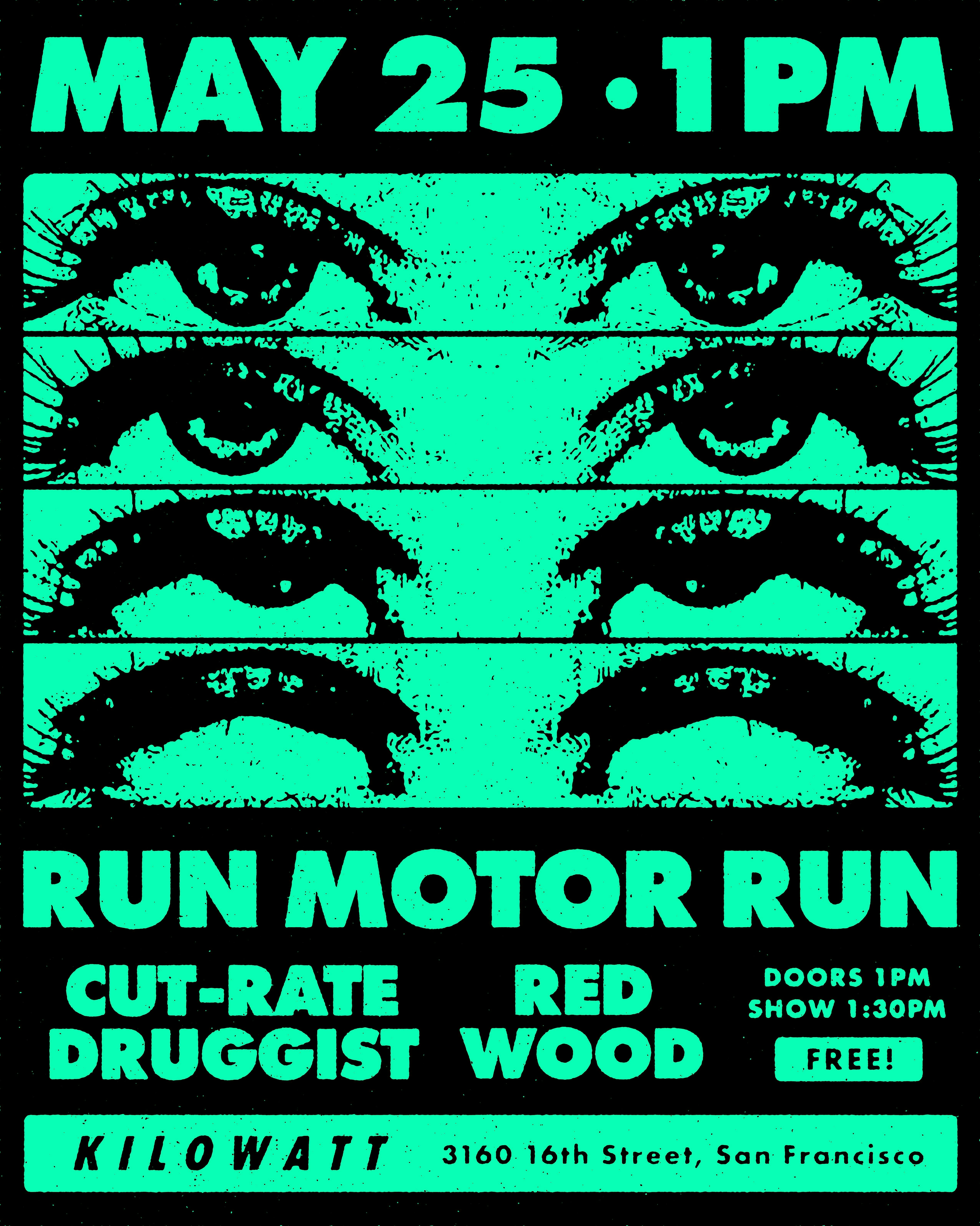 Run Motor Run, Cut-Rate Druggist and Red Wood at Kilowatt Bar - Sunday, May 25 2025 | Discotech