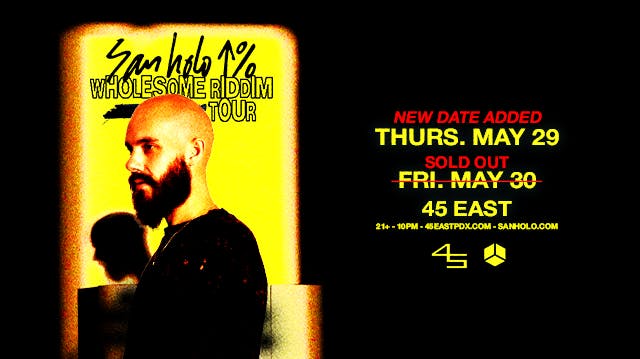 San Holo: Wholesome Riddim Tour (2nd Night Added!)