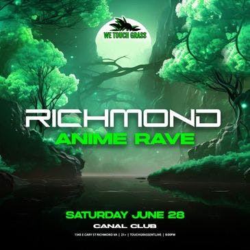 WeTouchGrass presents: Anime Rave