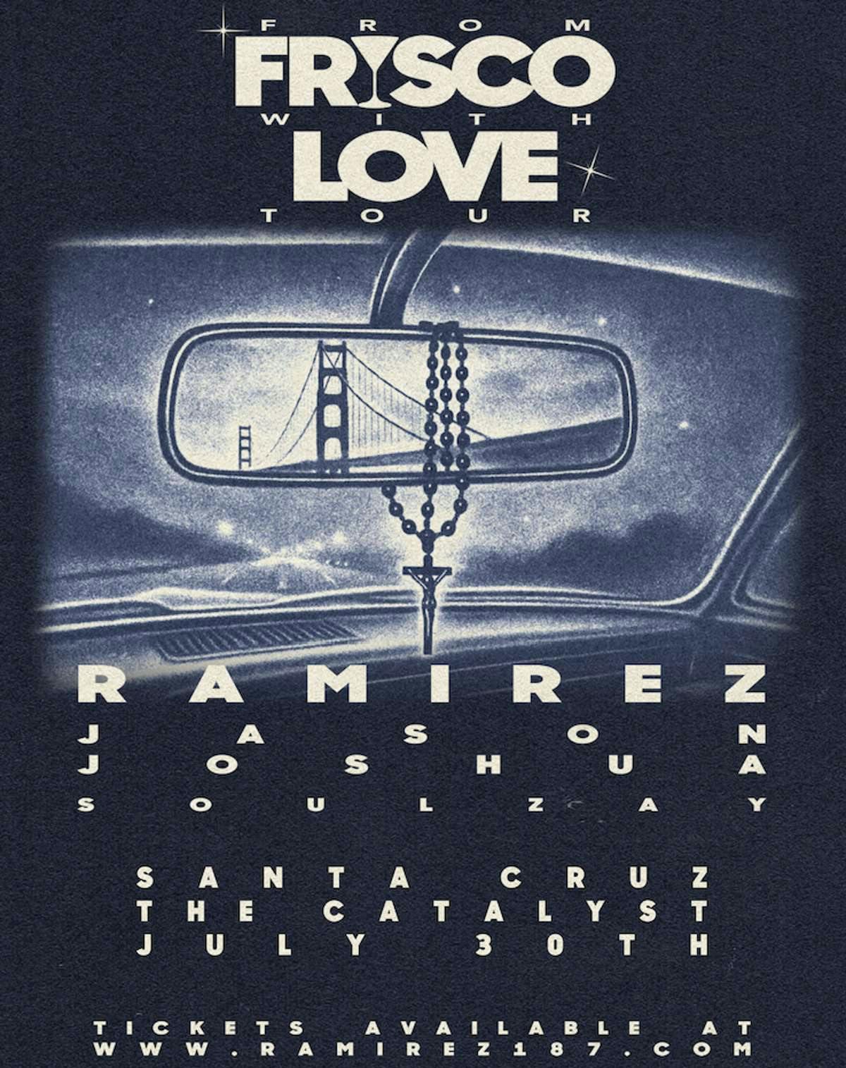 Ramirez - From Frisco with Love Tour