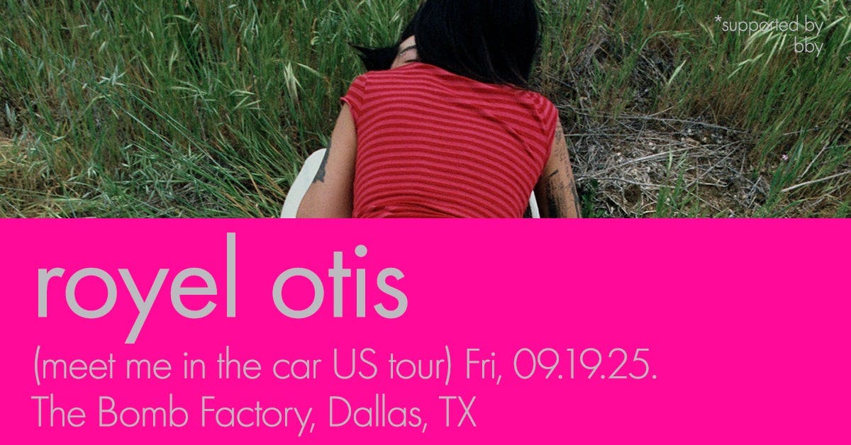 Royel Otis meet me in the car tour