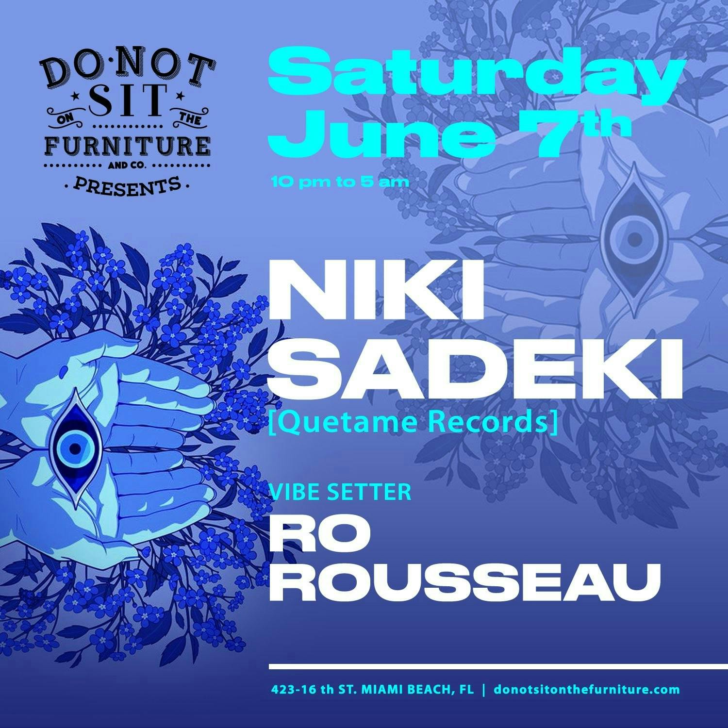 Niki Sadeki [Quetam Records] at Do Not Sit On The Furniture - Saturday, Jun 7 2025 | Discotech