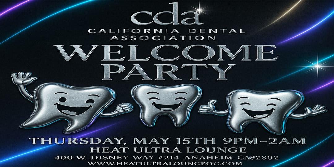 California Dental Association Welcome Party at Heat Ultra Lounge - Thursday, May 15 2025 | Discotech