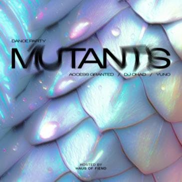 Slayground Mke Presents: Mutants