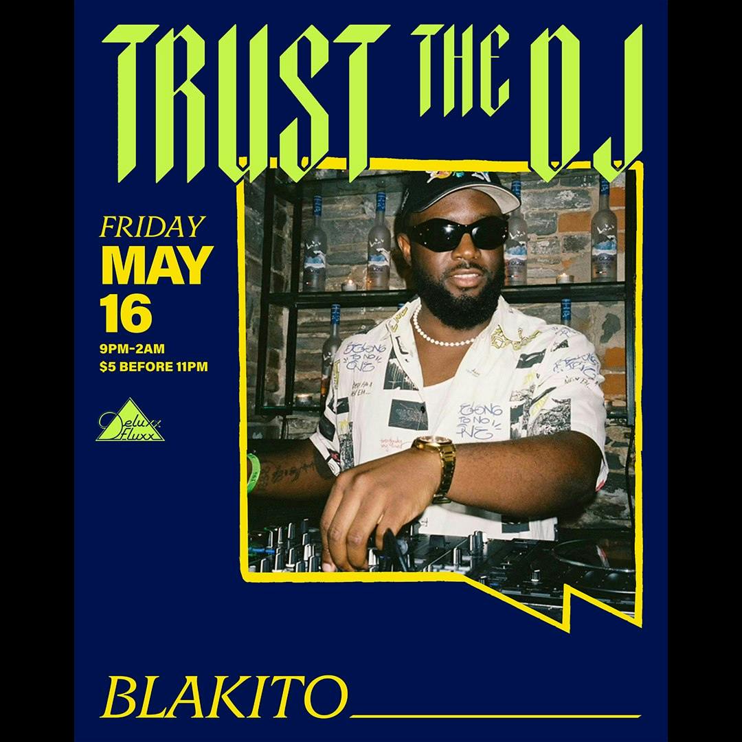 Trust The DJ w/ Blakito at Deluxx Fluxx - Friday, May 16 2025 | Discotech