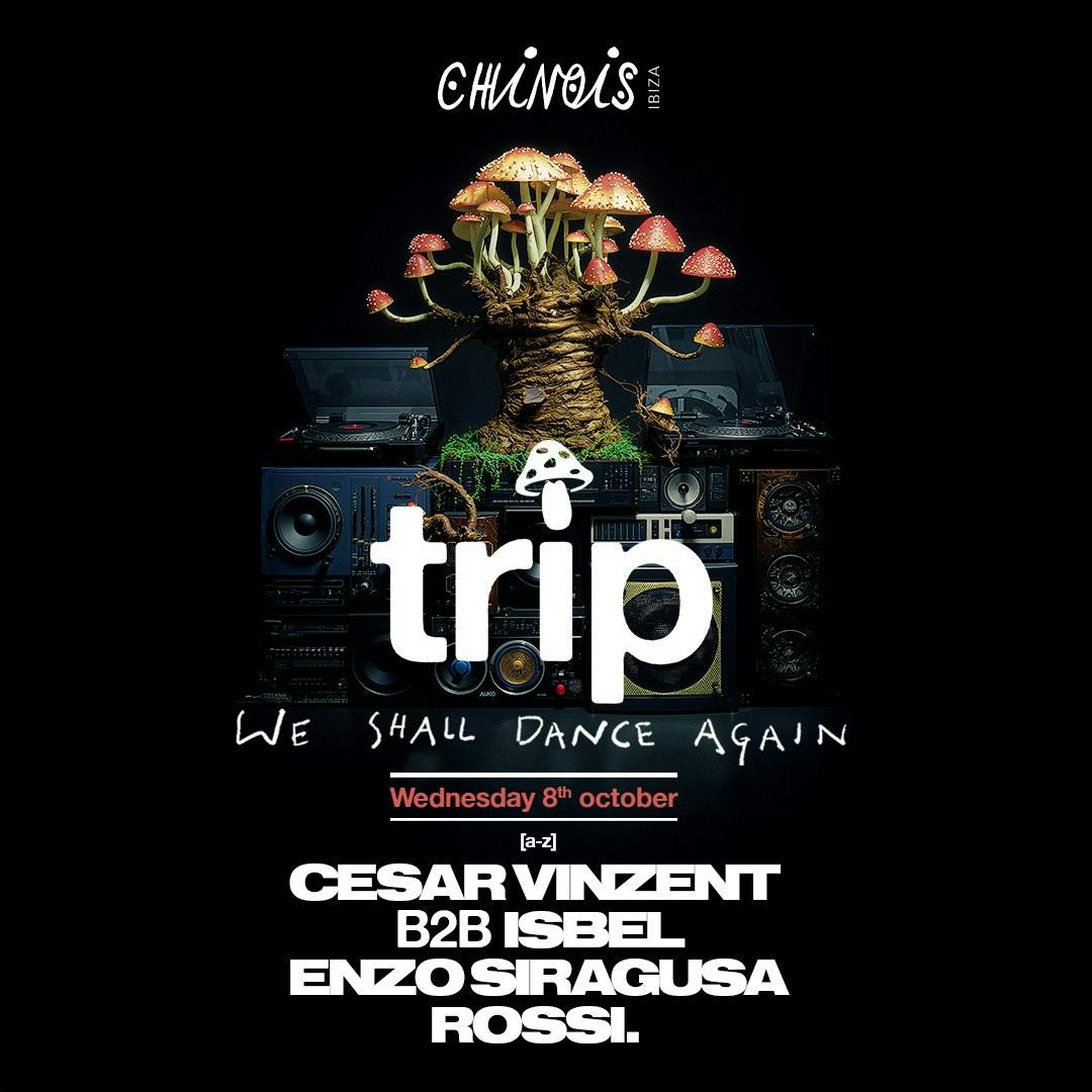 Trip: Enzo Siragusa, Rossi., Cesar Vinzent B2B Isbel