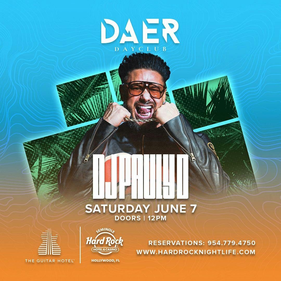 DJ Pauly D | DAER Dayclub