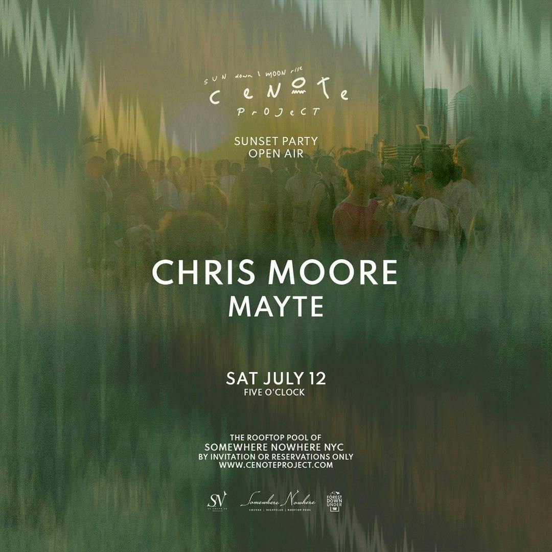 Cenote Project Open-air Rooftop Sunset Party Ft. Chris Moore And Mayte