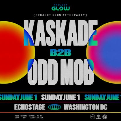 Kaskade B2B Odd Mob [Project GLOW Fest After Party]