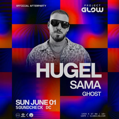 Hugel [Project GLOW Fest After Party]