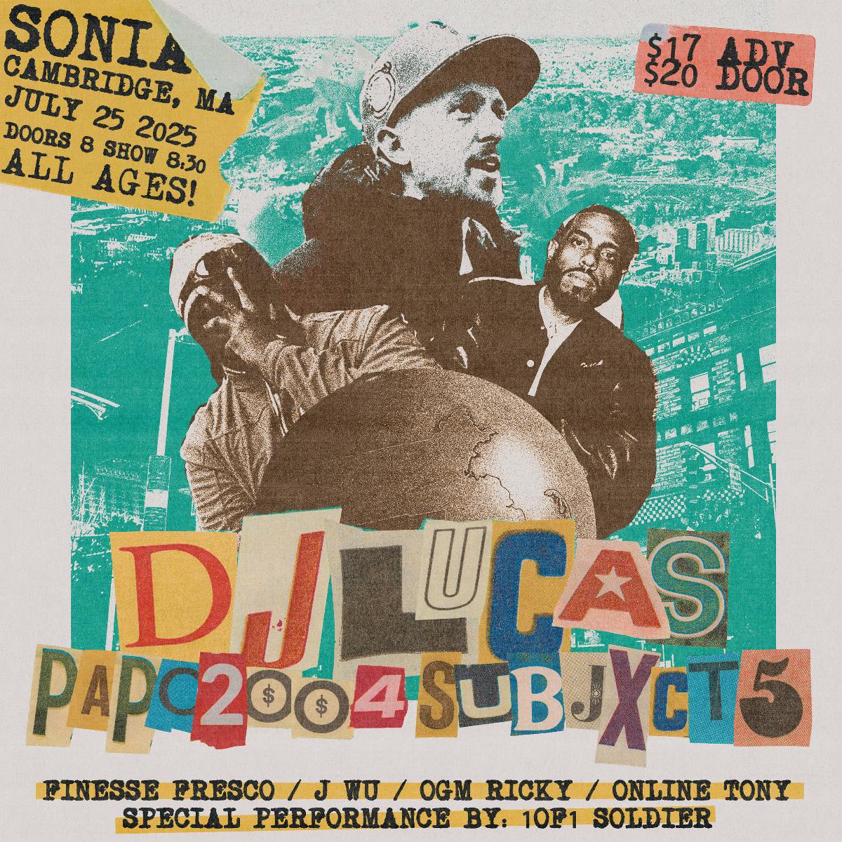DJ Lucas, Papo2oo4, Subjxct 5, Finesse Fresco & Friends