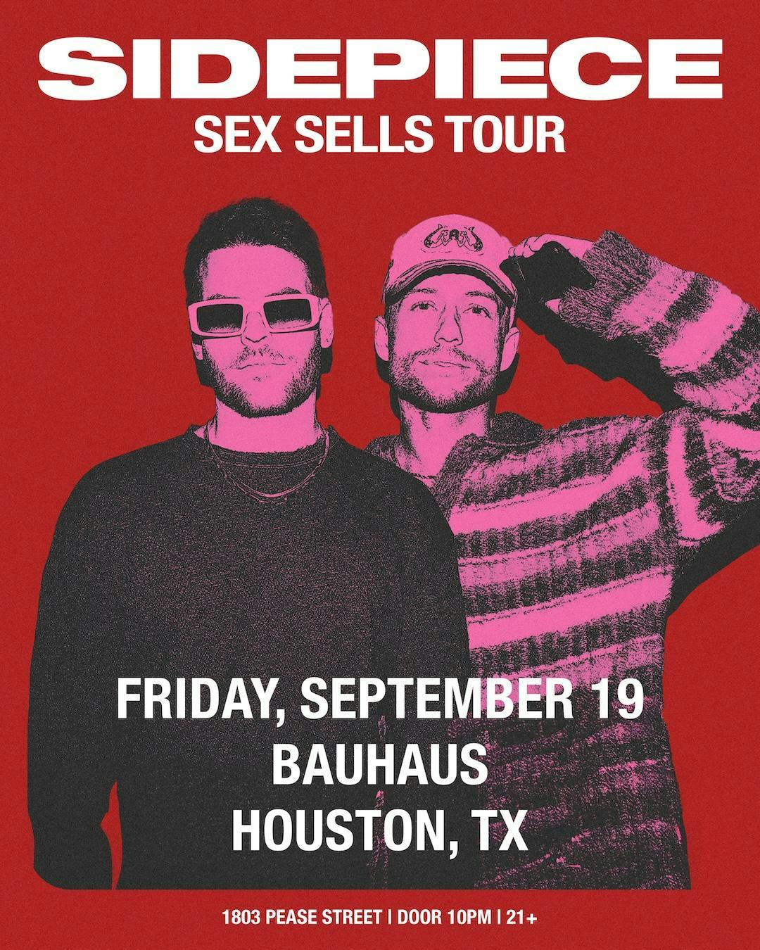 Sidepiece: (Sold Out) Houston