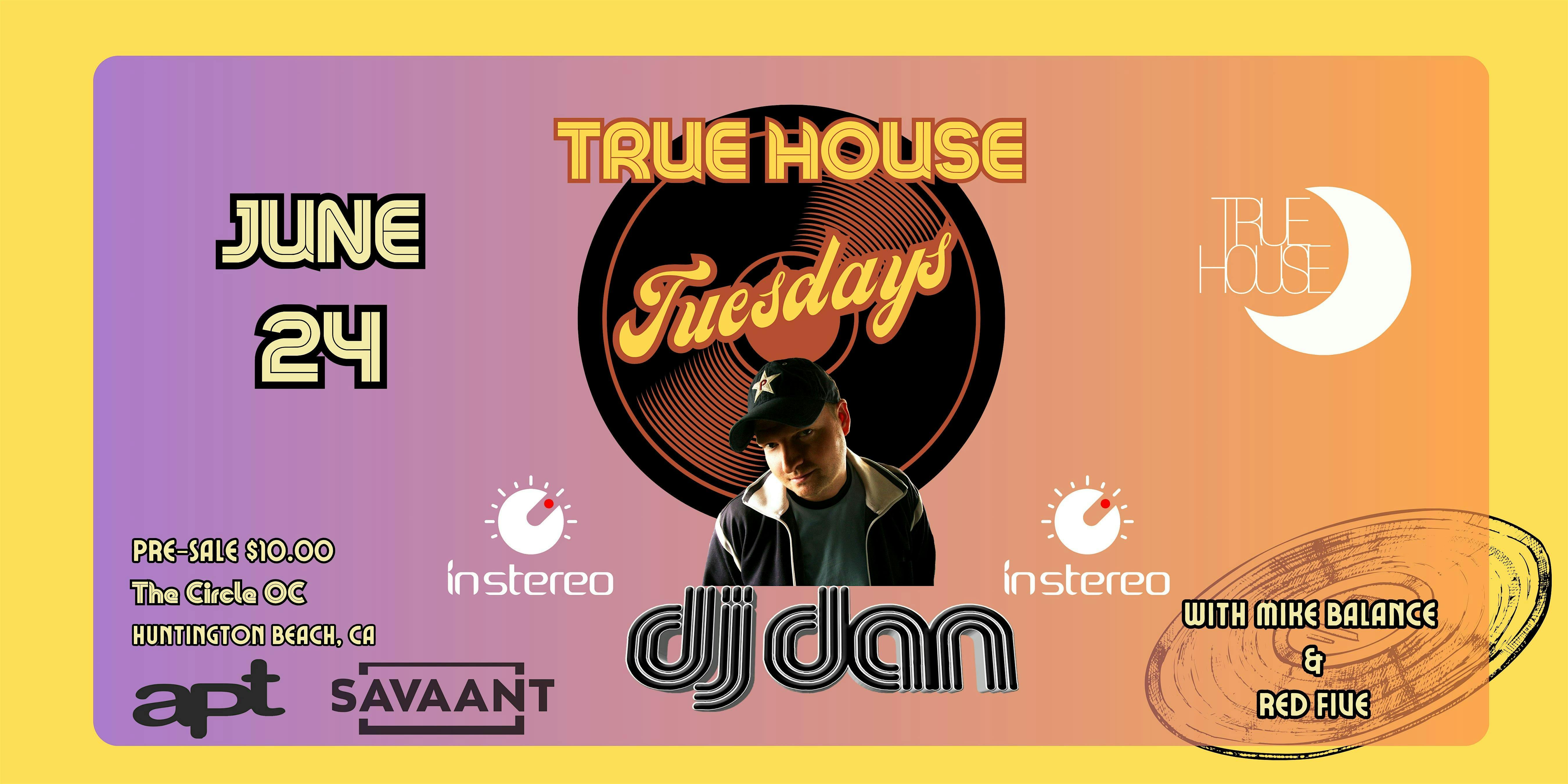 True House Tuesdays with DJ DAN