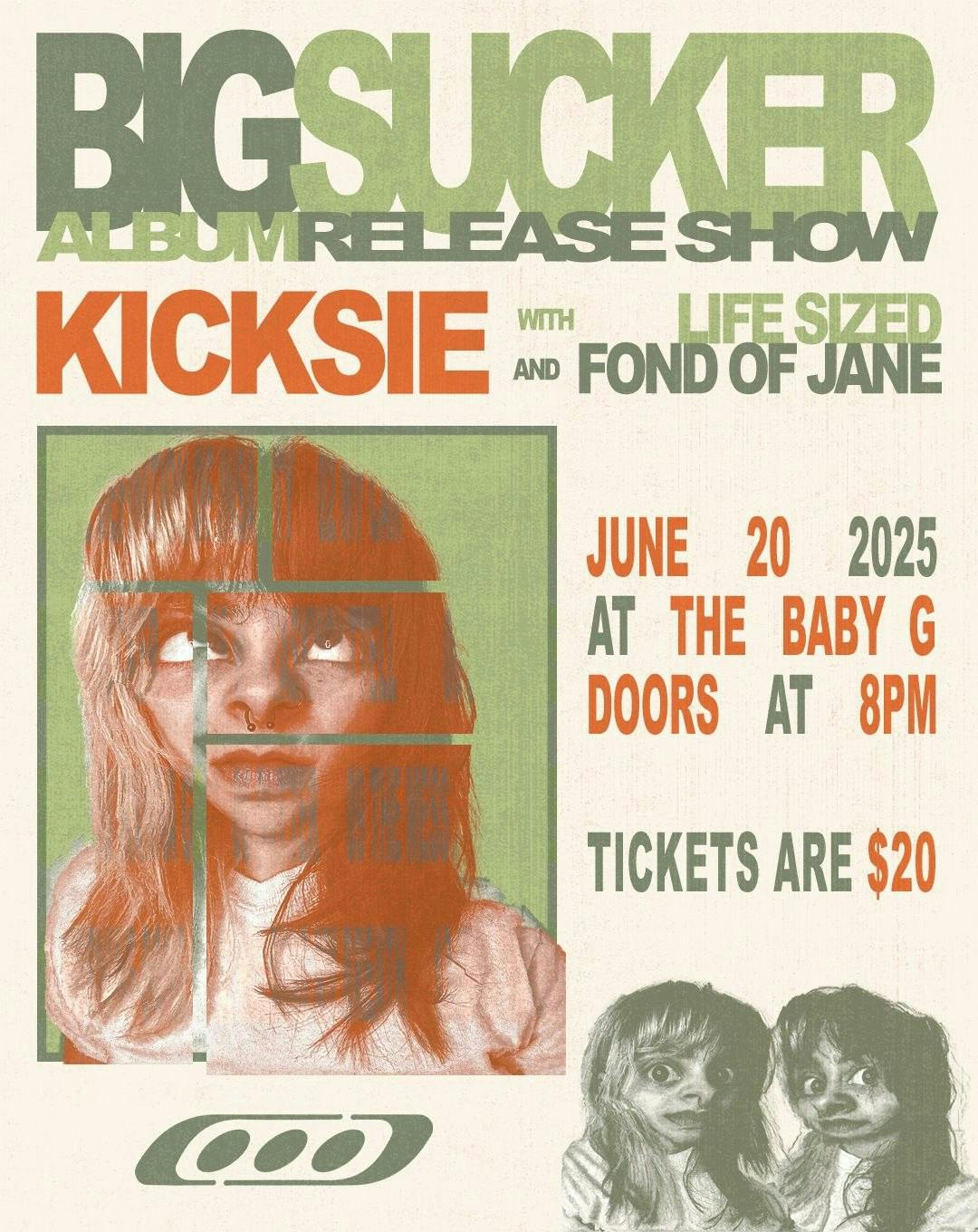 Kicksie, Life Sized, Fond Of Jane
