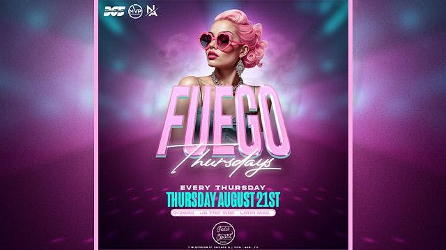 Fuego Thursdays (21+)