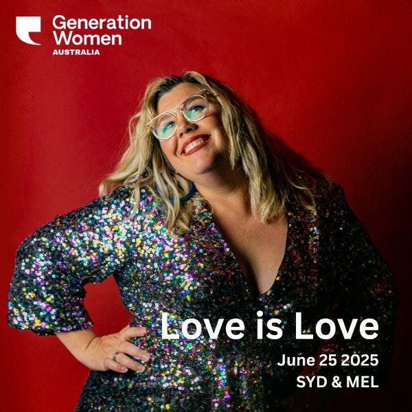 GENERATION WOMEN - Love is Love: The Pride Show