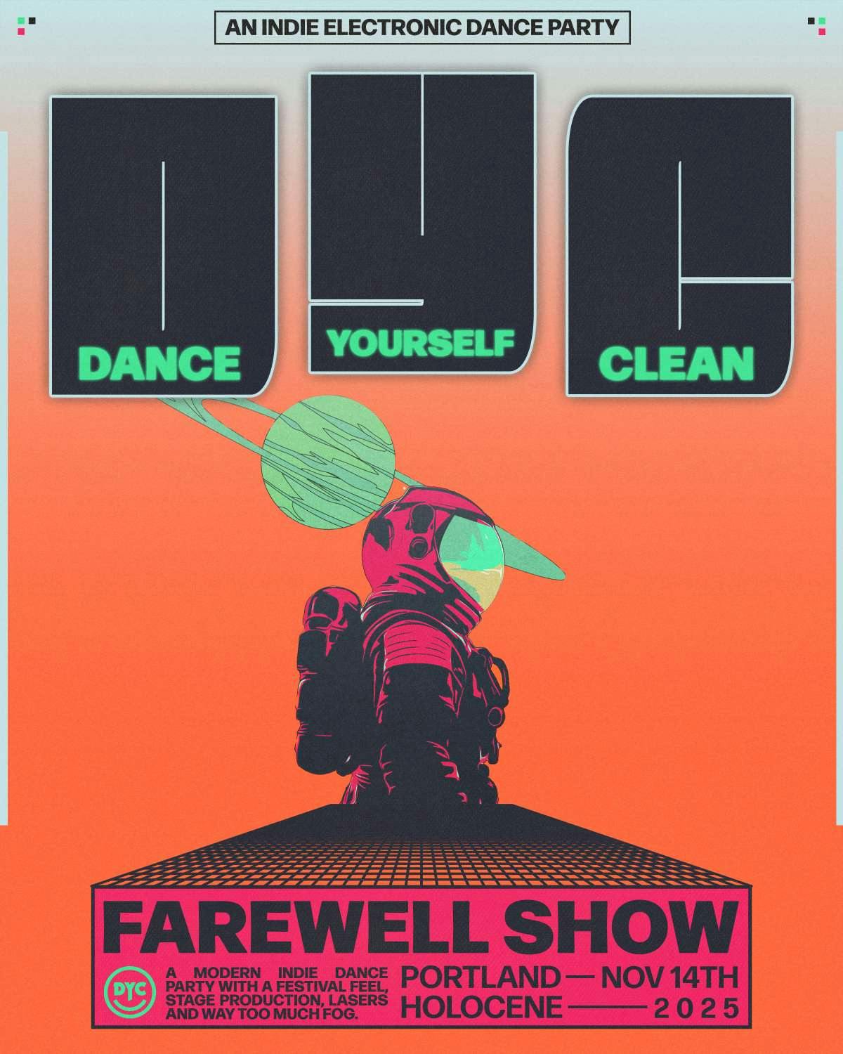 Dance Yourself Clean - An Indie Electronic Dance Party - FAREWELL SHOW!