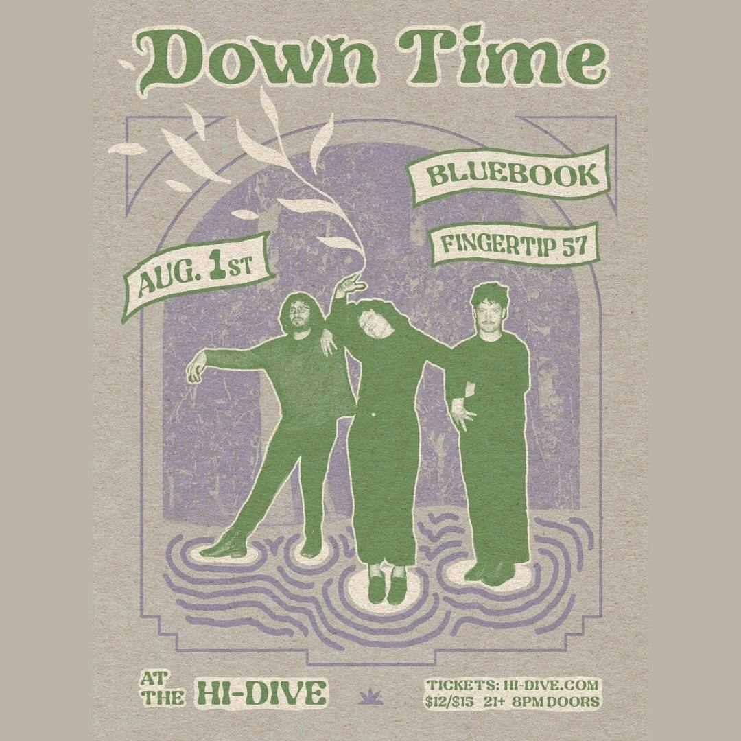 Down Time + Bluebook + Fingertip 57