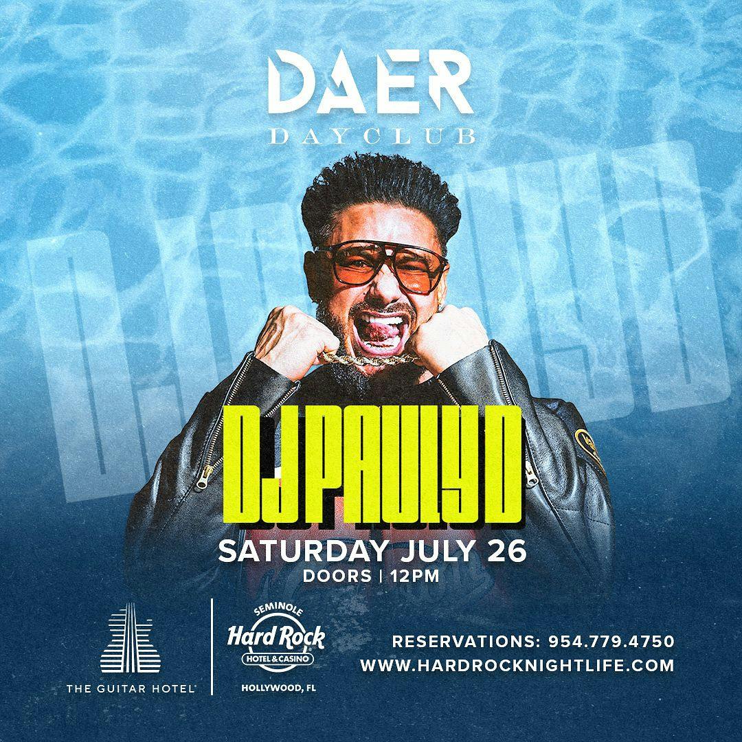DJ Pauly D | DAER Dayclub