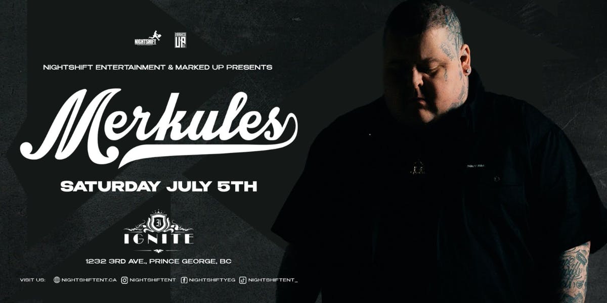 Merkules Live in Prince George