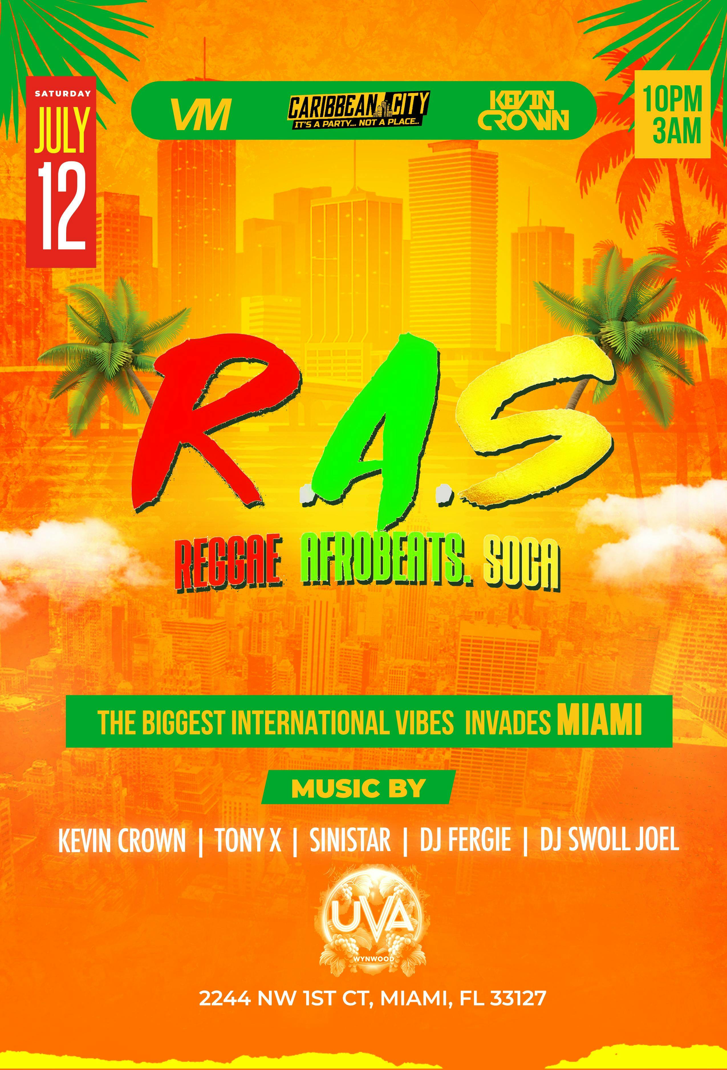 R.a.s Reggae . Afrobeat . Soca. | the Biggest Int'l Vibes Invades Miami!