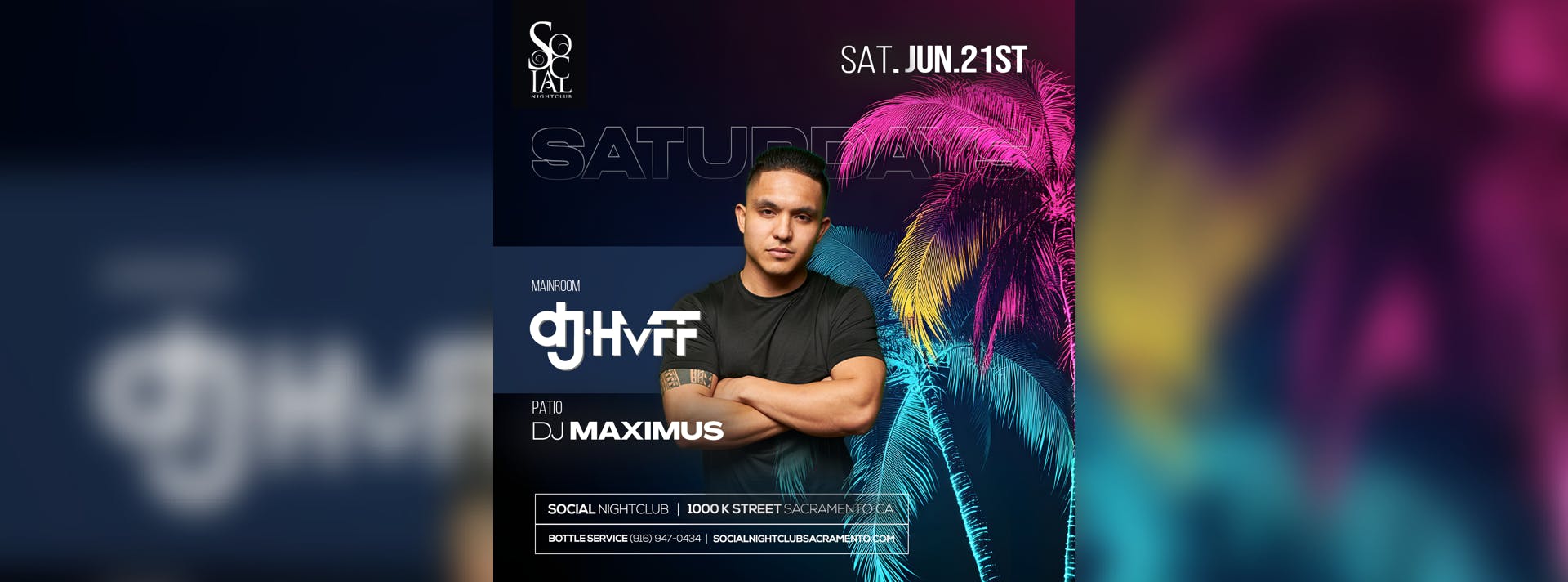 Social Saturday's ft. Bay Area renown Artist Dj HVFF & Dj Maximus