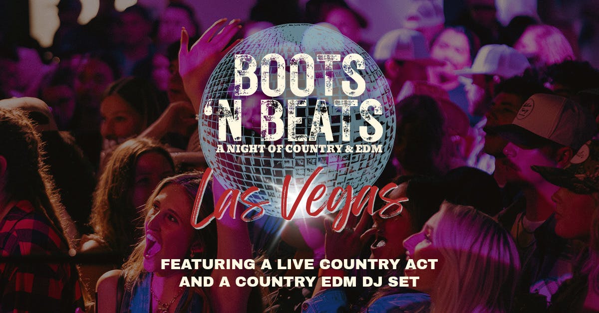 Boots ‘N Beats – A Night of Country & EDM