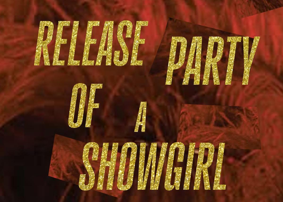 Life of a Showgirl - Release Party