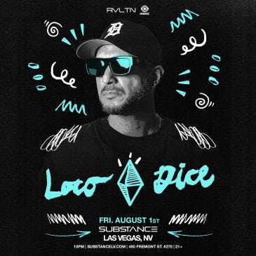Loco Dice + More! (21+)