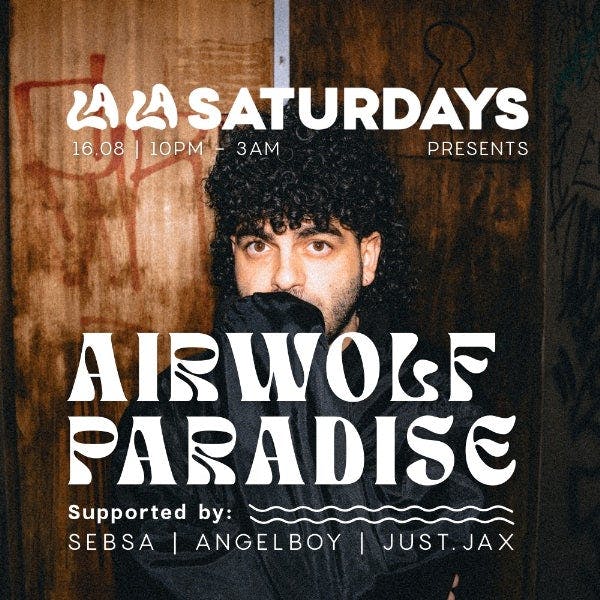 La La Saturdays presents: Airwolf Paradise (Trick | Turbo)